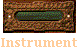 Instrument